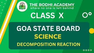 GOA BOARD || CLASS 10 || DECOMPOSITION REACTION || DETAILED EXPLANATION