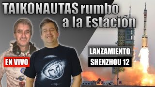 LANZAMIENTO Shenzhou 12 a la Estación Espacial Tiangong 3 | En VIVO | Diego Bagú / Diego Córdova