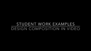 Meira G: Student Work Examples - Design Composition in Video