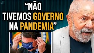 LULA MANDA A REAL SOBRE GOVERNO BOLSONARO NA PANDEMIA