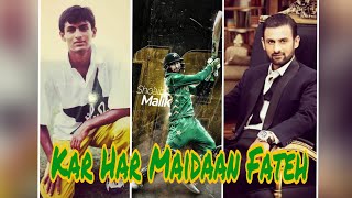 SHOAIB MALIK ❤️ - Kar har maidan fateh | #CWC19