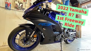 2022 Yamaha R7 1st Freeway Ride