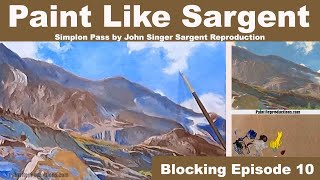 John Singer Sargent Reproduction: Simplon Pass Blocking 10