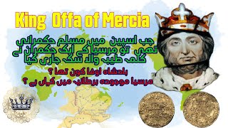 Offa, King of Mercia, and his Dyke