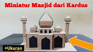 Cara Membuat Miniatur Masjid Sederhana dari Kardus | Cardboard Mosque