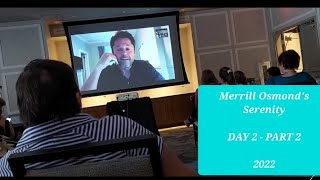 Merrill Osmond's Serenity Event - Sept. 17th 2022 - DAY 2 - PART 2 - Justin's Speech