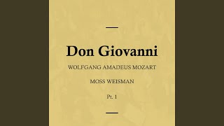 Don Giovanni, K527 - Act I - No. 3 Aria e Terzette - 'Ah. Chi Mi Dice Mai'