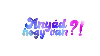 Anyád hogy van?! - 11. epizód: Laza anya