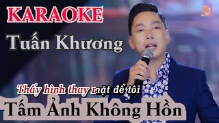 [ KARAOKE ] Tấm Ảnh Không Hồn | Beat Guitar Mộc Chuẩn Tone Nam | Ca Sĩ Tuấn Khương Bolero 4K