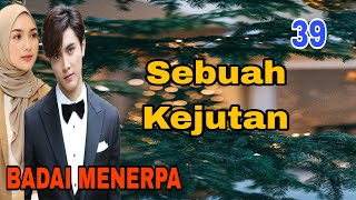 Ep39 Terkejut Mendengar Ucapannya