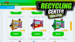 Getting ALL Tier 2 Machines in Recycling Center Simulator? [E4]