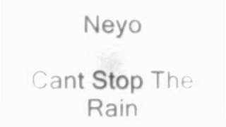 Neyo - Cant Stop The Rain