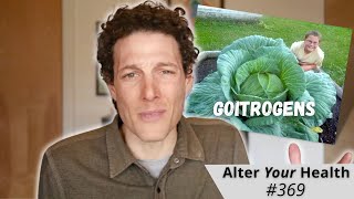 #369 - The Truth About Goitrogens