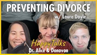 How To Prevent A Divorce - HappyTalks - Ep.143 - Laura Doyle