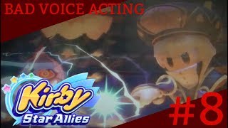 BAD VOICE ACTING (Kirby Star Allies #8)