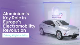 Aluminium's Key Role in Europe's Electromobility Revolution