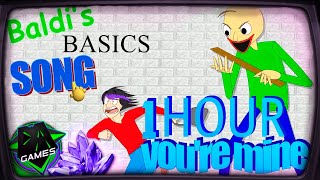 SONGS BASICS BALDI (YOU ARE MINE) | LYRIC VIDEO | DAGames | ONE HOUR