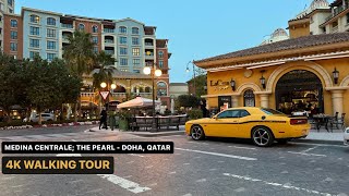 Street Walk | Medina Centrale; Pearl - Doha; Qatar | Post FIFA World Cup’22 - February'23 | S01 E06