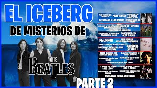 El Iceberg de The Beatles | Misterios de The Beatles (Parte 2)