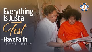 Sai Can Do Everything | 6 Unbelievable Sathya Sai Baba Miracles In My Life | Dr. Yatish Merchant