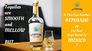 S2:E22 El Tequileño Gran Reserva Reposado Tequila Review