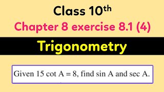 Chapter 8 Exercise 8.1 Question no 4 || Trigonometry Question Solution step by step | Class 10th