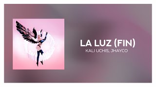 Kali Uchis, Jhayco - ‎la luz (Fin)  [ Letra/Lyrics ]