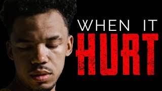 WHEN IT HURTS - Best Motivational Speech Video | Motivation Mindset