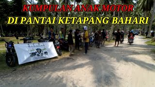 Begini Acara PERESMIAN TEAM SEMRAWUT | PANTAI KETAPANG BAHARI