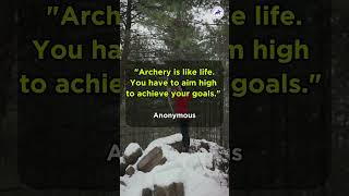 Archery is like life - you have to aim high to achieve your goals. #motivation #archery