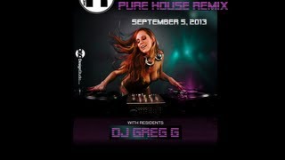 Pure House Remix September 5 2013