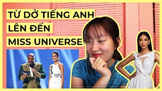 HOÀNG THÙY - MISS UNIVERSE REACTION | LỘ TRÌNH HỌC TỪ DỞ TIẾNG ANH LÊN... NÓI NHƯ HOÀNG THÙY