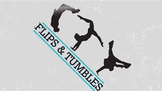 Touch Down A Twist- Flips & Tumbles