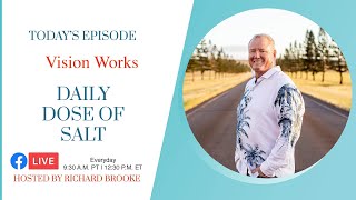 Vision Works - Daily Dose of Salt