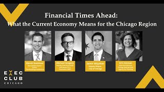 Financial Times Ahead: What the Current Economy Means for the Chicago Region