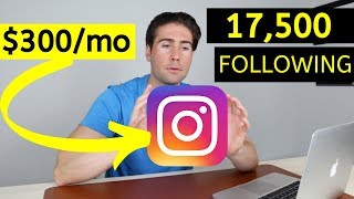 How I Grew a 17,500 Instagram Following | $300/mo Profit