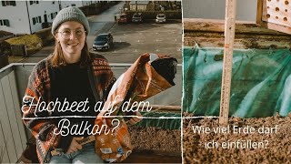 Hochbeet am Balkon – wie viel Erde darf ins Beet?