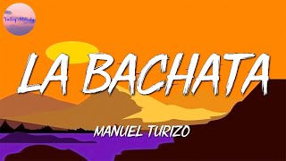 🎵 Manuel Turizo - La Bachata || KAROL G, Bad Bunny (Mix)