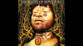 Sepultura - 1996 The Roots Of Sepultura (FULL ALBUM)