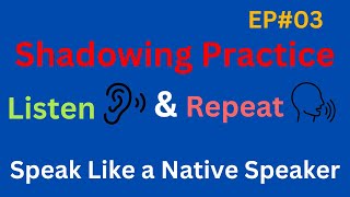 EP#3 Shadowing Practice: | Learn English though Story | Graded Reader #shadowingmethod