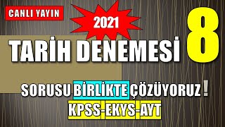 2021 KPSS-EKYS-YÖS 📌 2021 - Tarih Denemesi Çözüyoruz  8 🔴CANLI YAYIN