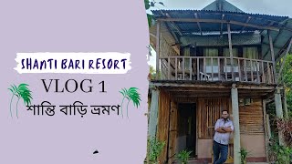 Shanti Bari Eco Resort: VLOG 1: My Trip to Shanti Bari Eco Resort (2021)