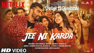 Jee Ni Karda (Lyrical Song).Sardar Ka Grandson/Arjun Kapoor,Rakul Preet/Jass Manak,Manak -E,T B