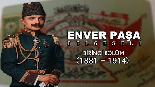 Enver Paşa Belgeseli | 1. Bölüm