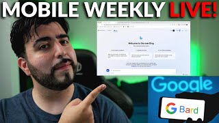 #MobileWeekly Live Ep 409 - Microsoft Made Bing Good? Google AI Bard, Android 14 Updates & More