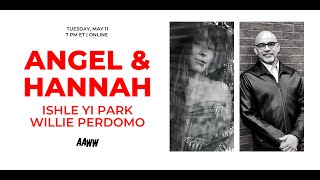 Angel & Hannah: Ishle Yi Park and Willie Perdomo