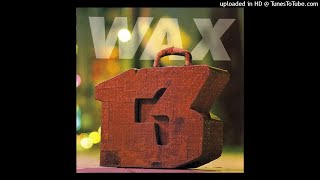 WAX-In Spite of Me