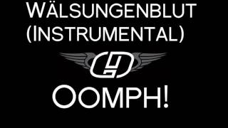 Oomph! - Wälsungenblut (Instrumental)