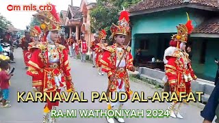 KARNAVAL PAUD AL-ARAFAT RA-MI WATHONIYAH DESA GINTUNG LOR KEC.SUSUKAN 2024