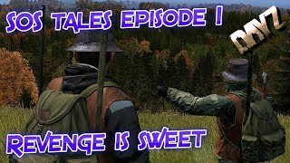 DayZ - Saints Of Survival - Revenge - EP01